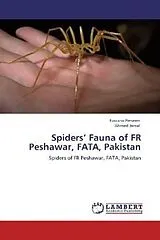 Kartonierter Einband (Kt) Spiders Fauna of FR Peshawar, FATA, Pakistan von Farzana Perveen, Ahmed Jamal