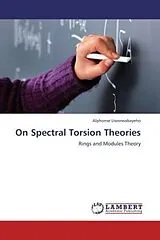 Kartonierter Einband (Kt) On Spectral Torsion Theories von Alphonse Uworwabayeho