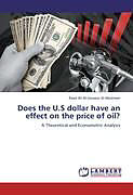 Kartonierter Einband Does the U.S dollar have an effect on the price of oil? von Raed Ali Al-Gowear Al-Mestneer