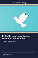 Couverture cartonnée El Conflicto de Ucrania y sus efectos internacionales de Alejandro Moriconi