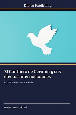 Couverture cartonnée El Conflicto de Ucrania y sus efectos internacionales de Alejandro Moriconi