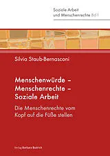 Kartonierter Einband (Kt) Menschenwürde  Menschenrechte  Soziale Arbeit von Silvia Staub-Bernasconi