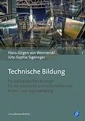 E-Book (pdf) Technische Bildung von Hans-Jürgen von Wensierski, Jüte-Sophia Sigeneger