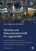 E-Book (pdf) Technik und Naturwissenschaft im Jugendalter von Hans-Jürgen von Wensierski