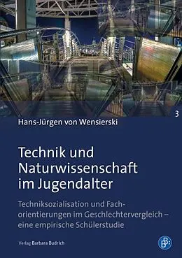 E-Book (pdf) Technik und Naturwissenschaft im Jugendalter von Hans-Jürgen von Wensierski