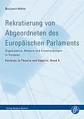 E-Book (pdf) Rekrutierung von Abgeordneten des Europäischen Parlaments von Benjamin Höhne