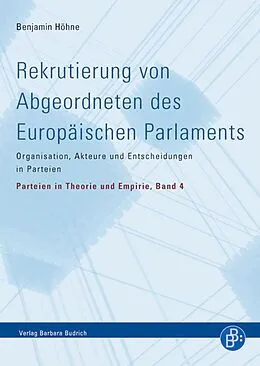 E-Book (pdf) Rekrutierung von Abgeordneten des Europäischen Parlaments von Benjamin Höhne