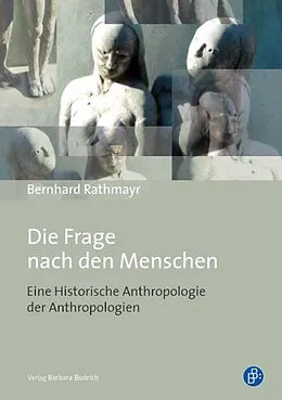E-Book (pdf) Die Frage nach den Menschen von Univ.-Prof. Dr. Bernhard Rathmayr