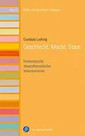 E-Book (epub) Geschlecht, Macht, Staat von Gundula Ludwig