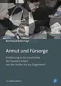 E-Book (pdf) Armut und Fürsorge von Univ.-Prof. Dr. Bernhard Rathmayr