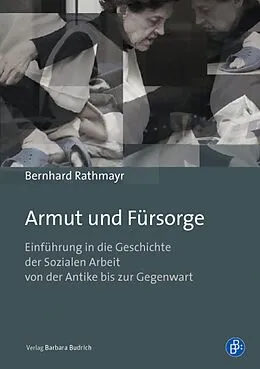E-Book (pdf) Armut und Fürsorge von Univ.-Prof. Dr. Bernhard Rathmayr