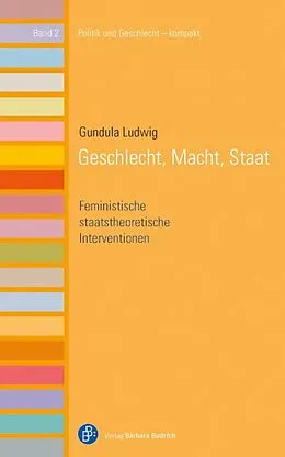 E-Book (pdf) Geschlecht, Macht, Staat von Gundula Ludwig