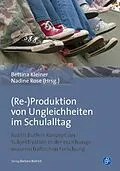 E-Book (pdf) (Re-)Produktion von Ungleichheiten im Schulalltag von 