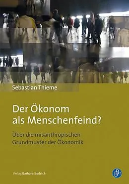 E-Book (pdf) Der Ökonom als Menschenfeind? von Sebastian Thieme