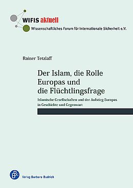 Paperback Der Islam, die Rolle Europas und die Flüchtlingsfrage von Rainer Tetzlaff