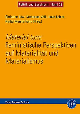 Kartonierter Einband Material turn: Feministische Perspektiven auf Materialität und Materialismus von 