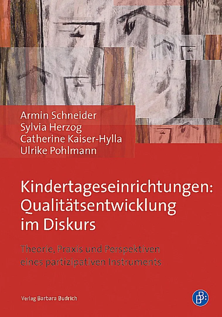 Kindertageseinrichtungen: Qualitätsentwicklung im Diskurs