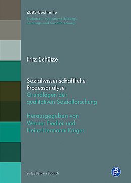 Kartonierter Einband Sozialwissenschaftliche Prozessanalyse von Fritz Schütze