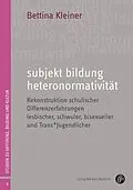E-Book (pdf) subjekt bildung heteronormativität von Bettina Kleiner