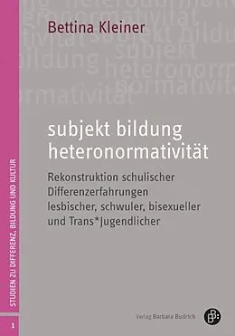 E-Book (pdf) subjekt bildung heteronormativität von Bettina Kleiner