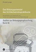 E-Book (pdf) Das Bildungspotenzial des Schülerbetriebspraktikums von Christa Lampe