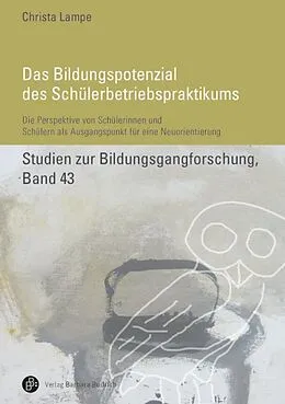 E-Book (pdf) Das Bildungspotenzial des Schülerbetriebspraktikums von Christa Lampe