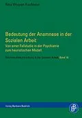 E-Book (pdf) Bedeutung der Anamnese in der Sozialen Arbeit von Nina Wyssen-Kaufmann