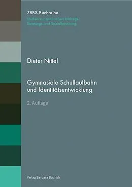 E-Book (pdf) Gymnasiale Schullaufbahn und Identitätsentwicklung von Dieter Nittel