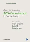 E-Book (pdf) Geschichte des SOS-Kinderdorf e.V. in Deutschland von Richard Münchmeier