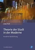 E-Book (pdf) Theorie der Stadt in der Moderne von Uwe Prell