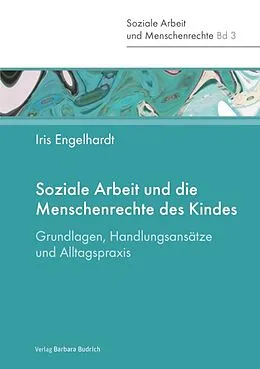 E-Book (pdf) Soziale Arbeit und die Menschenrechte des Kindes von Iris Engelhardt