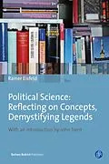 E-Book (pdf) Political Science: Reflecting on Concepts, Demystifying Legends von Rainer Eisfeld