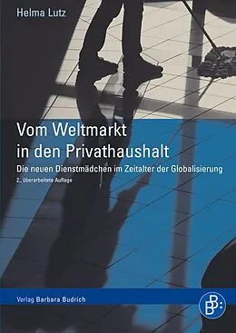 E-Book (pdf) Vom Weltmarkt in den Privathaushalt von Helma Lutz