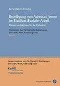 E-Book (pdf) Beteiligung von Adressat_innen im Studium Sozialer Arbeit von Anne-Katrin Frische