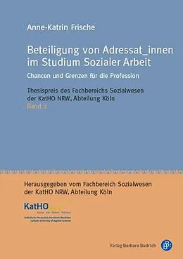 E-Book (pdf) Beteiligung von Adressat_innen im Studium Sozialer Arbeit von Anne-Katrin Frische