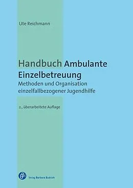 E-Book (epub) Handbuch Ambulante Einzelbetreuung von Ute Reichmann