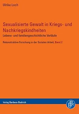 E-Book (pdf) Sexualisierte Gewalt in Kriegs- und Nachkriegskindheiten von Ulrike Loch