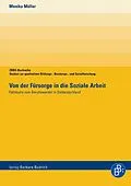 E-Book (pdf) Von der Fürsorge in die Soziale Arbeit von Monika Müller