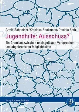 E-Book (pdf) Jugendhilfe: Ausschuss? von Armin Schneider, Kathinka Beckmann, Daniela Roth