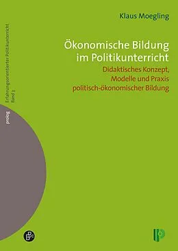 E-Book (pdf) Ökonomische Bildung im Politikunterricht von Klaus Moegling