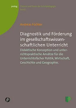 E-Book (pdf) Diagnostik und Förderung im gesellschaftswissenschaftlichen Unterricht von Andreas Füchter
