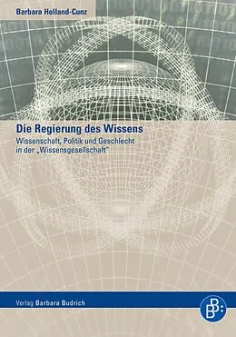 E-Book (pdf) Die Regierung des Wissens von Barbara Holland-Cunz