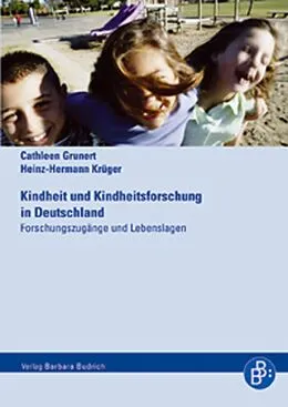 E-Book (pdf) Kindheit und Kindheitsforschung in Deutschland von Cathleen Grunert, Heinz-Hermann Krüger