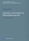 E-Book (pdf) Verstehen und Urteilen im Philosophieunterricht von Christian Thein