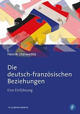 E-Book (pdf) Die deutsch-französischen Beziehungen von Henrik Uterwedde