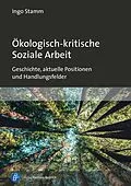 E-Book (pdf) Ökologisch-kritische Soziale Arbeit von Ingo Stamm