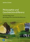 E-Book (pdf) Philosophie und Geschlechterdifferenz von Andrea Günter