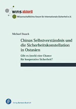 E-Book (pdf) Chinas Selbstverständnis und die Sicherheitskonstellation in Ostasien von Michael Staack