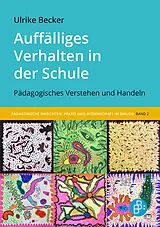 E-Book (pdf) Auffälliges Verhalten in der Schule von Ulrike Becker