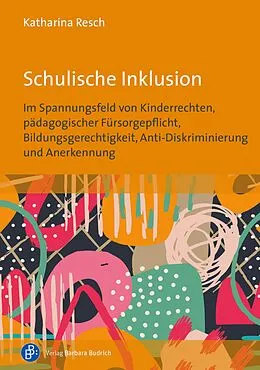 E-Book (pdf) Schulische Inklusion von Katharina Resch